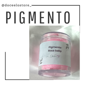 Pigmento Rosa baby em pó Doce Elo