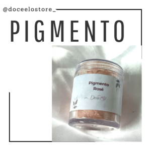 Pigmento Rosé em pó Doce Elo